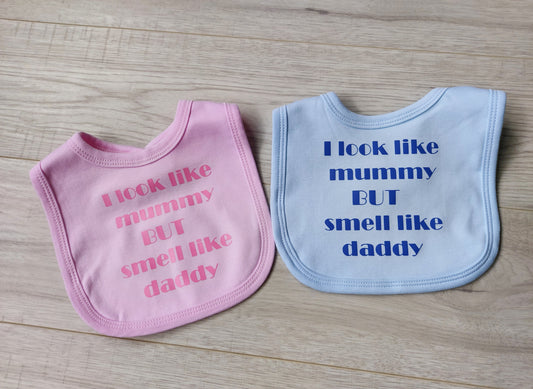 "Look like mummy Smell like daddy" baby bib