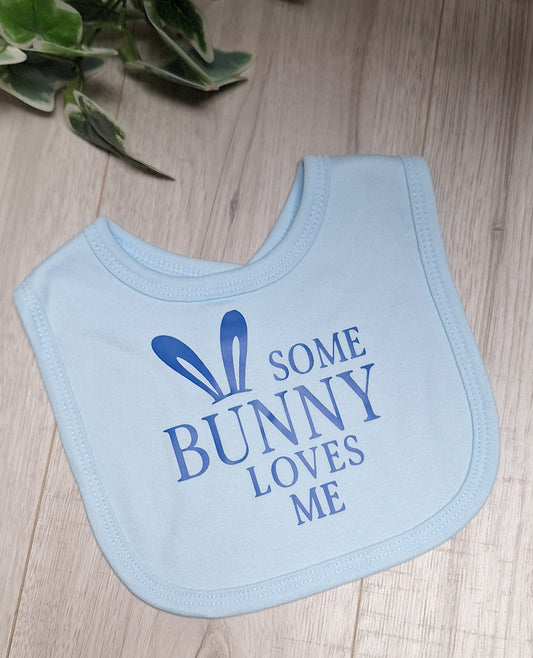 "Some Bunny Loves Me" Baby Bib